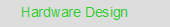Hardware Design